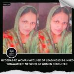 हैदराबाद की इंस्टाग्राम इन्फ्लुएंसर सईदा बेगम गिरफ्तार: ISIS और AQIS से जुड़ी ‘खावातीन’ महिलाओं के आतंकी दस्ते की सरगना